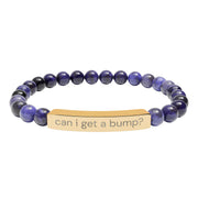 'Can I Get a Bump?' Natural Stone bracelet