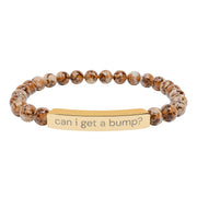 'Can I Get a Bump?' Natural Stone bracelet