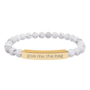 "give me the bag" Beaded Wrist Jewelry