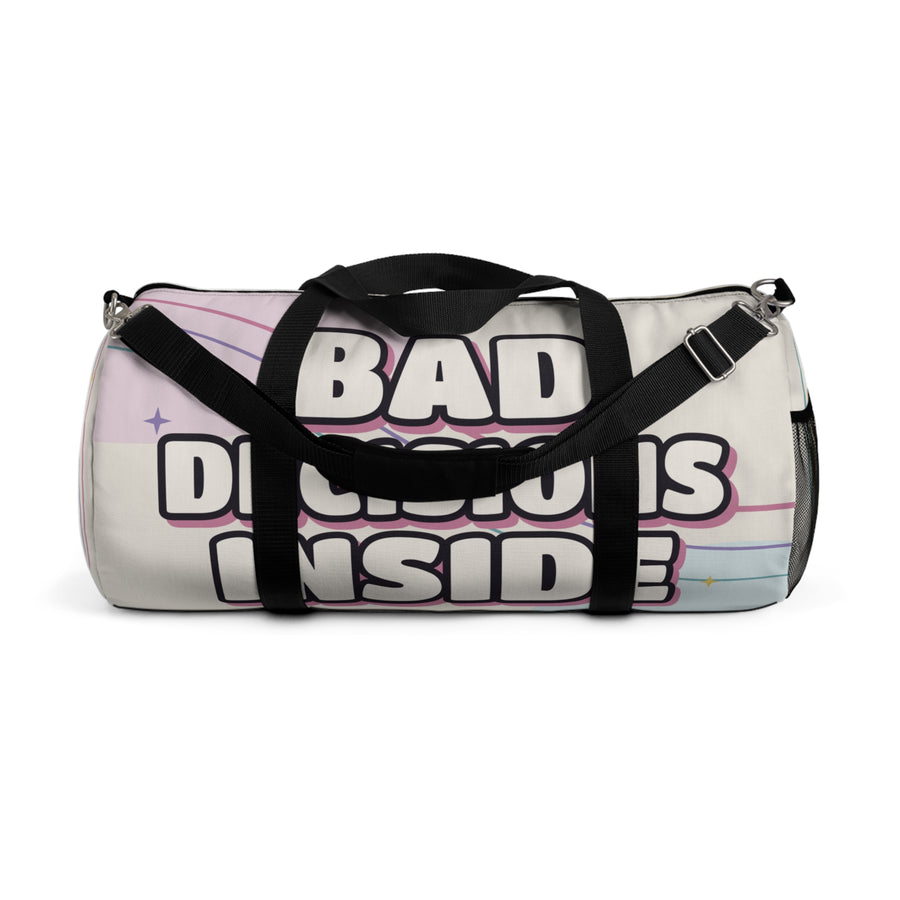 "Bad Decisions Inside" Duffel Bag — Travel Gym Bag